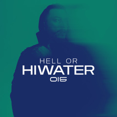 Hell or HIWATER Ep. #015 | Melodic Techno (Cristoph, Enrico Sangiuliano, ARTBAT, HIWATER, Massano & more)