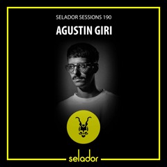 Selador Sessions 190 | Agustin Giri