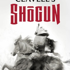 ⚡️DOWNLOAD  Shogun The Epic Novel of Japan (Asian Saga  Book 1) (Asian Saga  1)