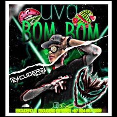 UVA BOM BOM /1.0•EDj