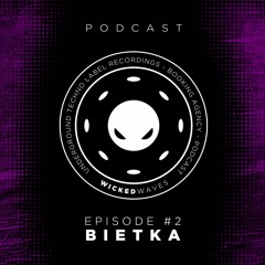 Wicked Waves PODCAST #002 - BIETKA