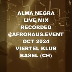 Afrohaus - Viertel - Alma - Negra - Live - Warm Up Mix  - 261024