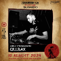 Gillbax @ Shangri-La Festival Bushido (10-08-2024)