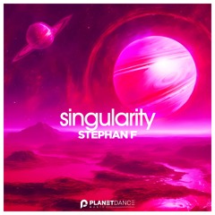 Stephan F - Singularity (Extended Mix)