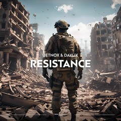 Jetnox & Daylix - Resistance (Extended Mix)