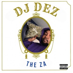 The Za *420 Mix* 💨 (Mixed by @DjDez__)