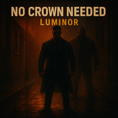 No Crown Needed