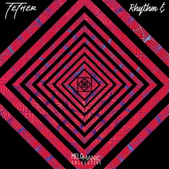 Tether - Rhythm &