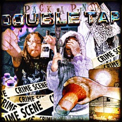 (YVNGASSBLVSTER) DOUBLE TAP FT STILLWATER KAO AND REZZKILLA006