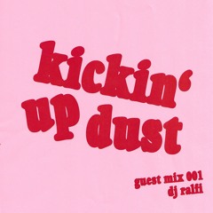 kickin' up dust mix series 001: dj ralfi