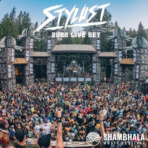 Stylust - Live at Shambhala 2022 (Hosted by MC Dizzy D)