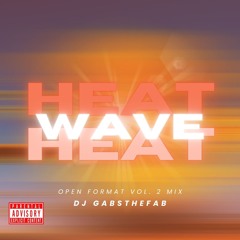 Heat Wave - Open Format Mix Vol 2