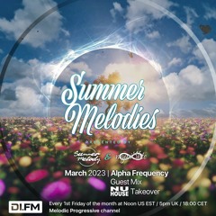 Summer Melodies on DI.FM - March 2023 with myni8hte & Guest Mix from Alpha Frequency