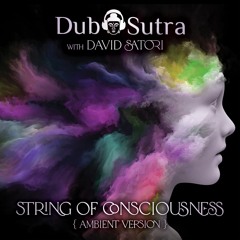 String of Consciousness (Ambient Version)