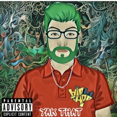 Yak That Remix - Yak Ft K.I.D Magic