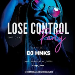 HNKS - Live @ Lose Control Party BCN #1 | Sept 1st 2022