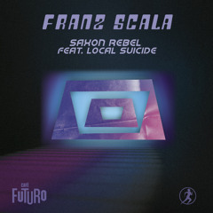 Franz Scala - Saxon Rebel (Feat. Local Suicide) [Slow Motion]