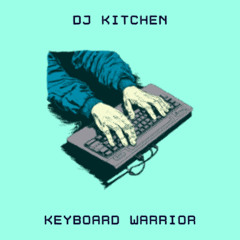 KSZ/007 :: DJ Kitchen - Keyboard Warrior