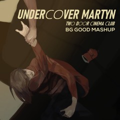 Two Door Cinema Club Vs Seven Lions, Illenium - Undercover Martyn (BG GOOD Transition Edit)
