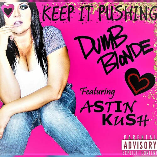 Keep It Pushing Ft Astin Kush