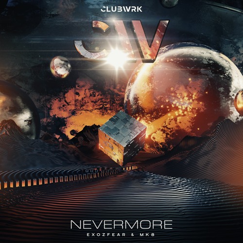 Exozfear & MK8 - Nevermore