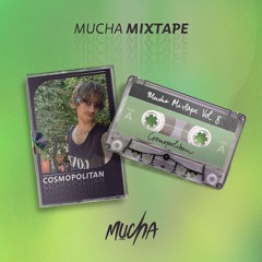 Cosmopolitan - MUCHA Mixtape Vol. 8