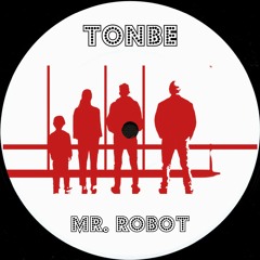 Tonbe - Mr. Robot