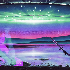 Resonance × Genesis × Not Allowed
