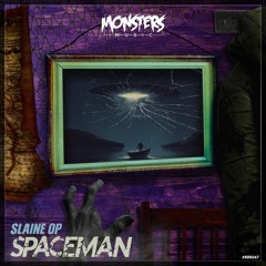 Slaine OP - Spaceman (OUT NOW)