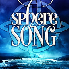 [READ] KINDLE 💌 Sphere Song: an Irish fae romance (The Isle of Destiny Series Book 4