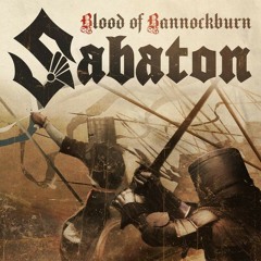 Sabaton - Blood Of Bannockburn