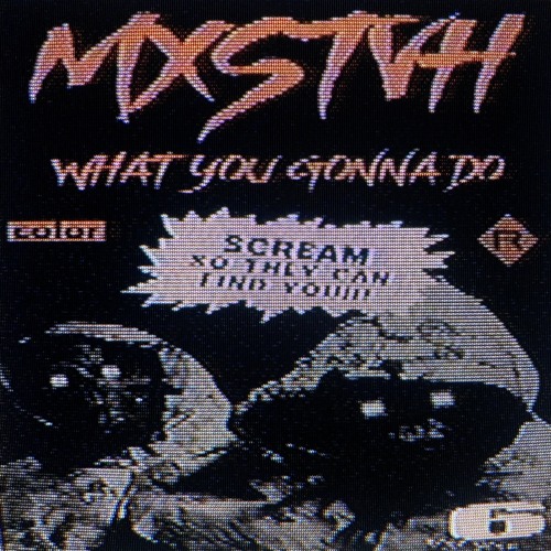 WHAT YOU GONNA DO (PROD. MXSTVH)