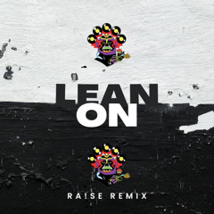 Major Lazer, DJ Snake- Lean On (RA!SE REMIX) *Pitched down for copyright reasons*