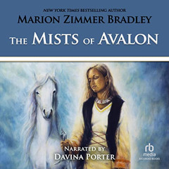 [DOWNLOAD] EBOOK ☑️ The Mists of Avalon by  Marion Zimmer Bradley,Davina Porter,Recor