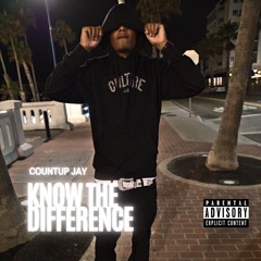 COUNTUP JAY - KNOW THE DIFFERENCE