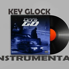Key Glock - Let’s Go Instrumental