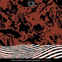 PREMIERE: Blanka Barbara, Umut Sezgin - Invocation (Original Mix) [Duenia]