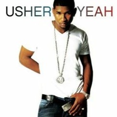 Yeah Usher - Mashup - Dj Honey