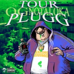 OG Notaloka - Tour Plugg