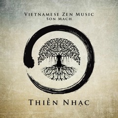 Thiền Nhạc (Vietnamese Zen Music)