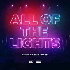 Coone & Robert Falcon - All of the Lights ( Bössels Kick Edit )