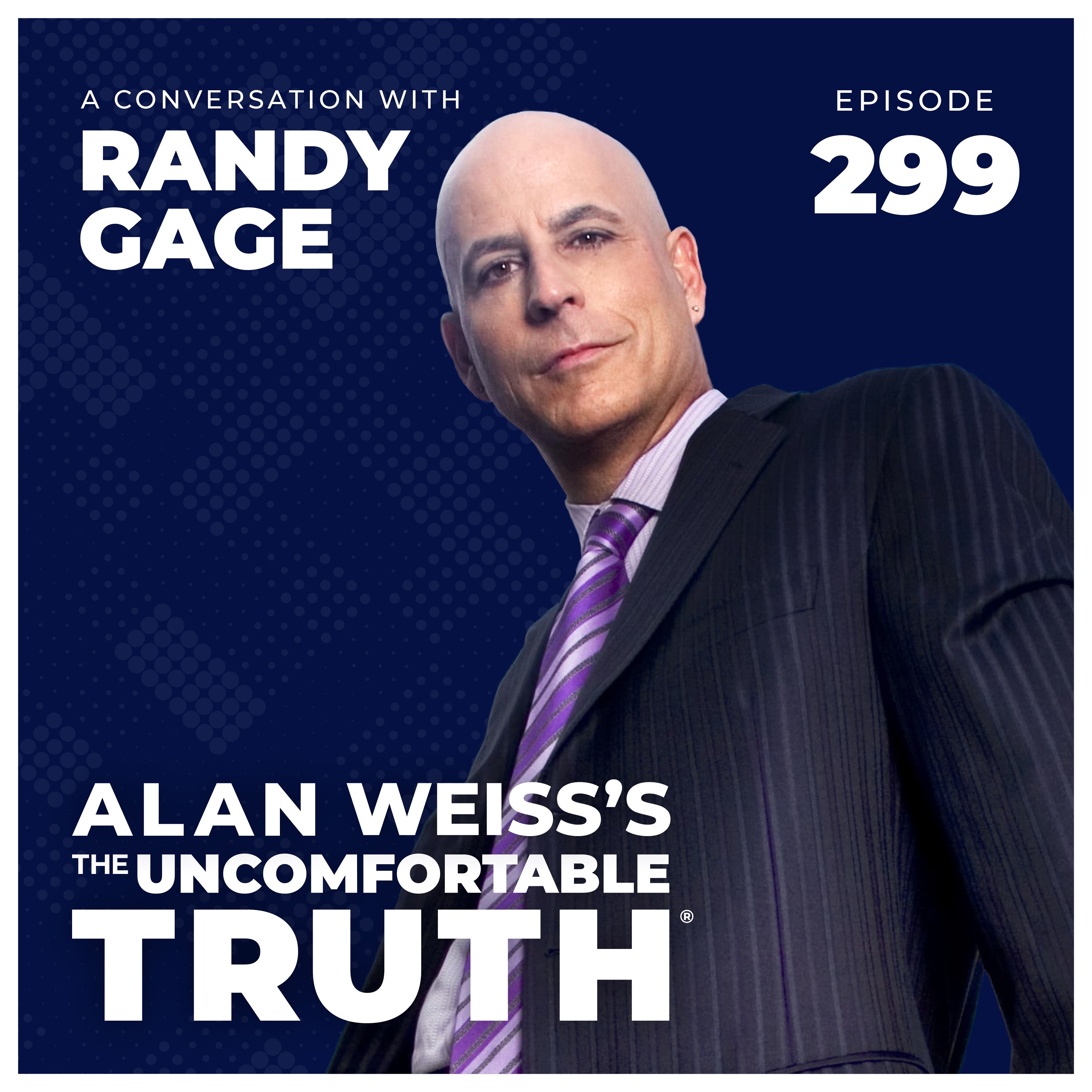 Alan Weiss\'s The Uncomfortable Truth®