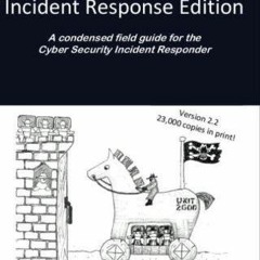 VIEW EBOOK EPUB KINDLE PDF Blue Team Handbook: Incident Response Edition: A condensed field guide fo