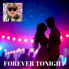 Forever tonight
