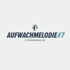 Aufwachmelodie #7
