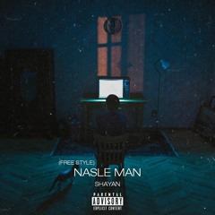 Nasle Man (Freestyle)
