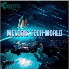 Catalyst Samples - Melodic Tech World