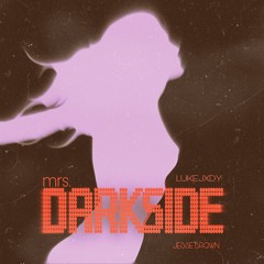 Mrs. Darkside (Prod Jesse Brown)