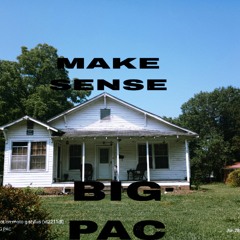 BIG PAC -Make Sense