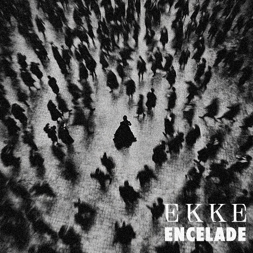 Ekke - Encelade